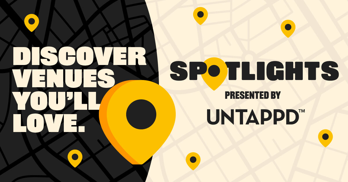 Spotlights, presented by Untappd